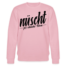 NÜSCHT FÜR SCHWACHE NERVEN-Unisex Bio-Sweatshirt mit Berliner Schnauze - Hellrosa