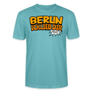BERLIN ICK LIEB DIR - Unisex BIO T-Shirt - Pastelltürkis