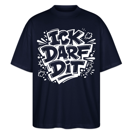 ICK DARF DIT-Oversized Unisex Bio T-Shirt mit Berliner Schnauze Spruch - Navy