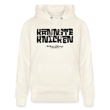 Berliner Schnauze - KANNSTE KNICKEN-Unisex Bio-Hoodie - Naturweiß 