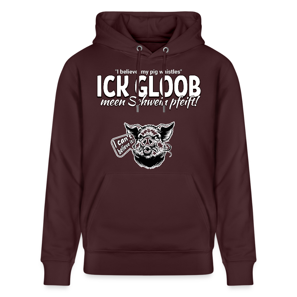 ICK GLOOB MEEN SCHWEIN PFEIFT!-Unisex Bio-Hoodie II - Maroon