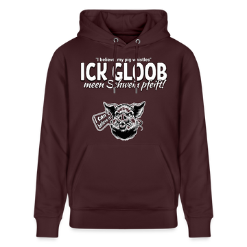 ICK GLOOB MEEN SCHWEIN PFEIFT!-Unisex Bio-Hoodie II - Maroon