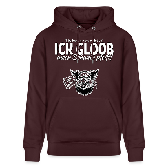 ICK GLOOB MEEN SCHWEIN PFEIFT!-Unisex Bio-Hoodie II - Maroon