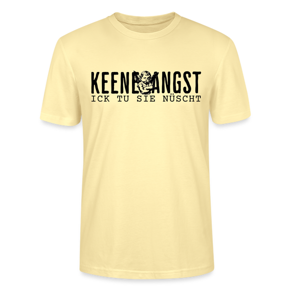 KEENE ANGST ICK TU SIE NÜSCHT - Unisex T-Shirt BIO - Creme
