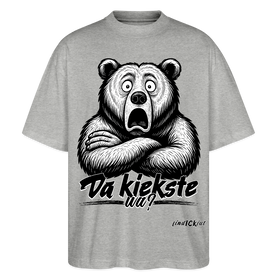 Da kiekste, wa?-Oversized Unisex Bio T-Shirt - Grau meliert