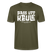 Berliner Spruch-PASS UFF KEULE-Unisex T-Shirt mit Berliner Schnauze - Khaki