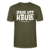 Berliner Spruch-PASS UFF KEULE-Unisex T-Shirt mit Berliner Schnauze - Khaki