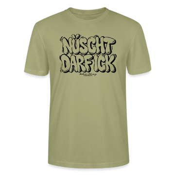 Berlin Shirt-NÜSCHT DARF ICK-Unisex T-Shirt - Nebelgrün