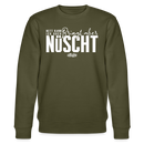 Berliner Spruch-NETT KANN ICK OOCH-Unisex Bio-Sweatshirt - Khaki
