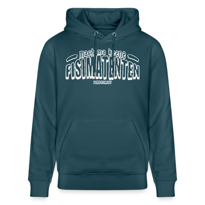 Berliner Spruch-FISIMATENTEN-Unisex Bio-Hoodie II - Dunkles Petrol