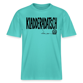 Dit Berliner Chaos Shirt-KLADDERADATSCH- RELAXED FIT Unisex Organic T-Shirt - Poolblau