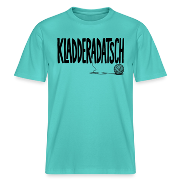 Dit Berliner Chaos Shirt-KLADDERADATSCH- RELAXED FIT Unisex Organic T-Shirt - Poolblau