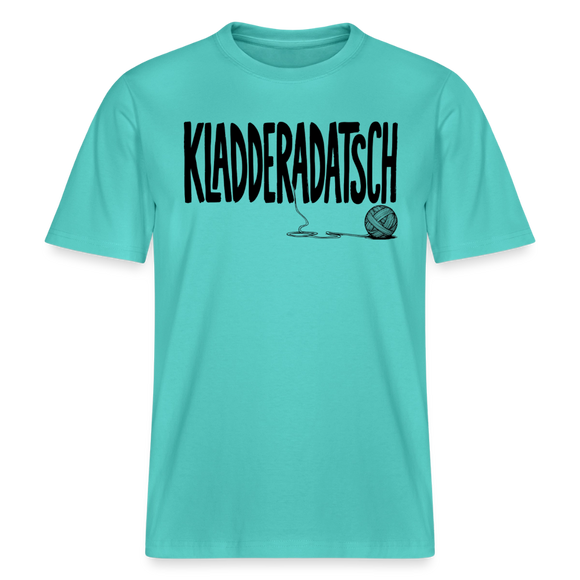 Dit Berliner Chaos Shirt-KLADDERADATSCH- RELAXED FIT Unisex Organic T-Shirt - Poolblau