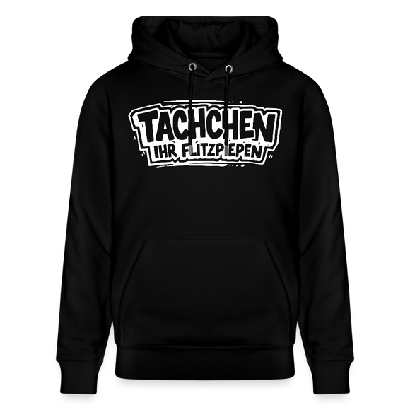 TACHCHEN IHR FLITZPIEPEN-Unisex Bio-Hoodie mit Berliner Schnauze - Schwarz