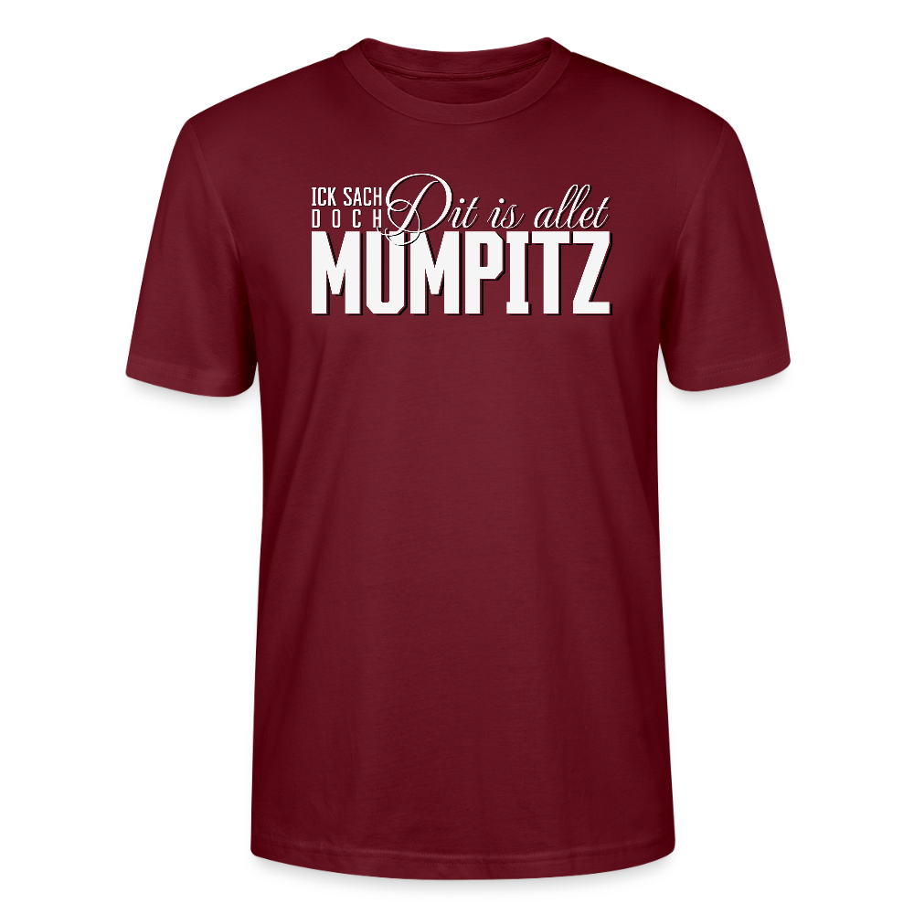 MUMPITZ-Unisex T-Shirt BIO-dunkel - Burgunderrot