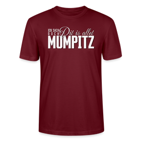 MUMPITZ-Unisex T-Shirt BIO-dunkel - Burgunderrot