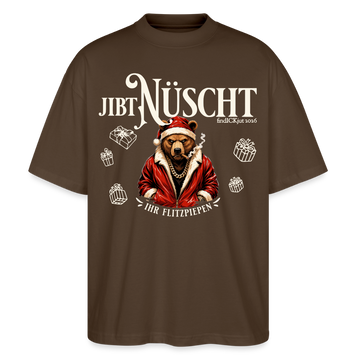 JIBT NÜSCHT-Oversized Unisex Bio T-Shirt-grummliger Bär - Dunkelbraun