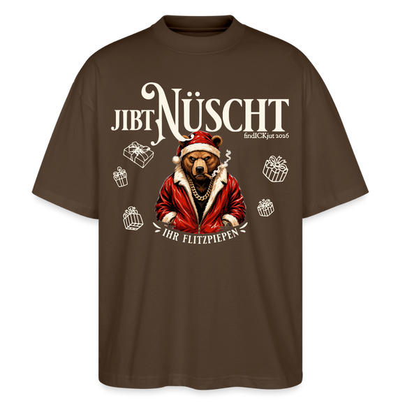 JIBT NÜSCHT-Oversized Unisex Bio T-Shirt-grummliger Bär - Dunkelbraun