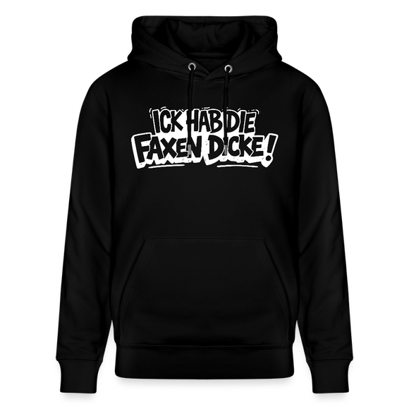 weisser grosser Frontprint im Cartoonstyle "ICK HAB DIE FAXEN DICKE"-Unisex Bio-Hoodie mit Berliner Schnauze - Schwarz
