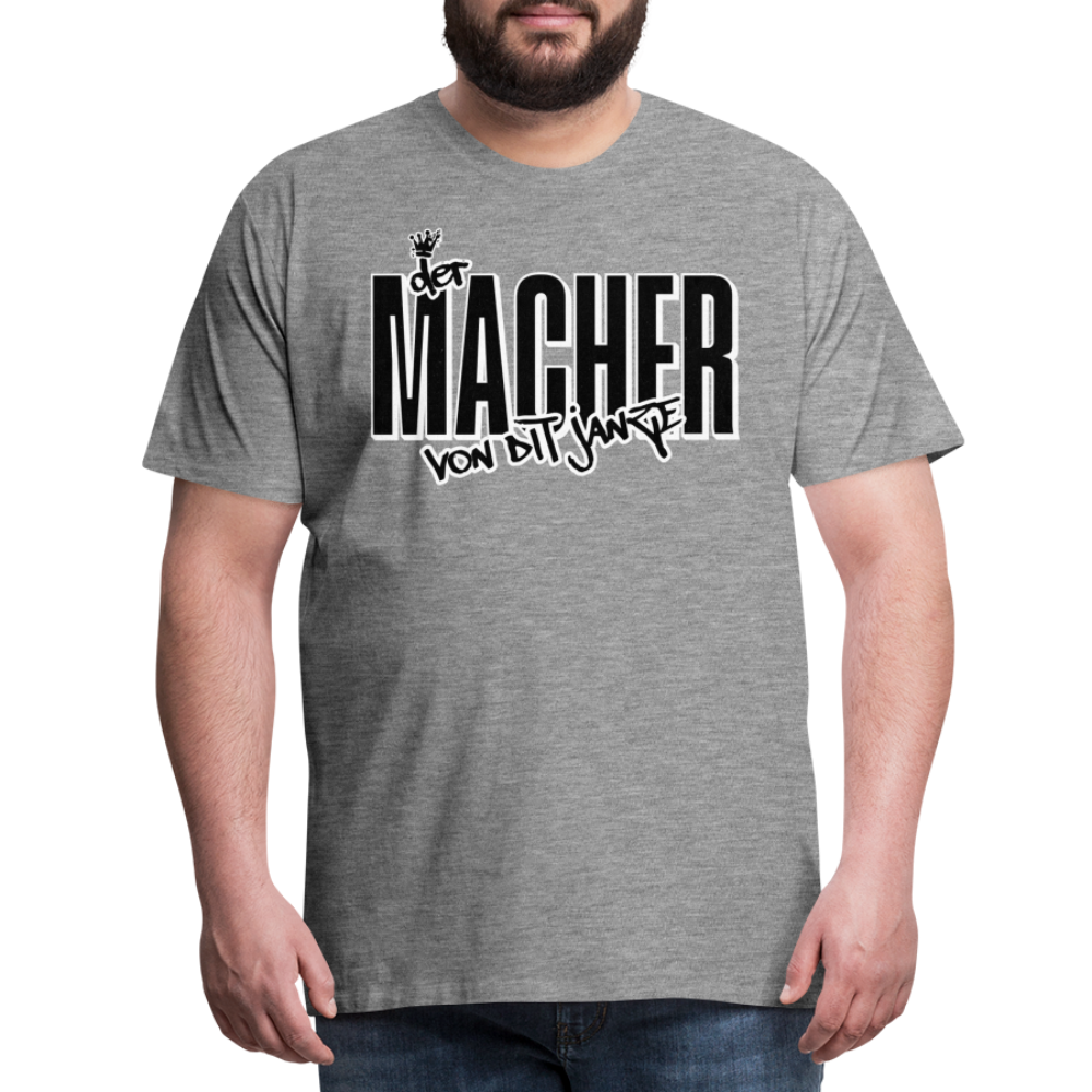 DER MACHER VON DIT JANZE - Männer Premium T-Shirt - Grau meliert