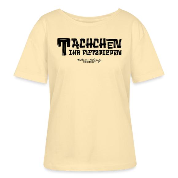 Berliner Begrüssung-TACHCHEN IHR FLITZPIEPEN-Rundhals Frauen Bio-T-Shirt - Creme