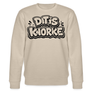 DIT IS KNORKE-Unisex Bio-Sweatshirt mit echt Berliner Schnauze - Beige