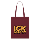 ICK DARF DIT - Bio-Stoffbeutel - Burgunderrot