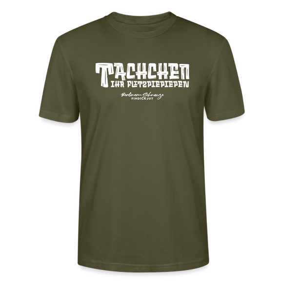 Berliner Begrüssung-TACHCHEN IHR FLITZPIEPEN-Unisex T-Shirt - Khaki