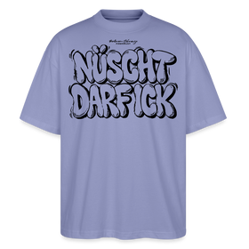 NÜSCHT DARF ICK- Berlin Shirt-Oversized Unisex Bio T-Shirt - Violett