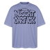 NÜSCHT DARF ICK- Berlin Shirt-Oversized Unisex Bio T-Shirt - Violett