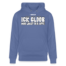 ICK GLOOB MIR LAUST DER AFFE-Unisex Bio-Hoodie - Blau