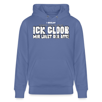 ICK GLOOB MIR LAUST DER AFFE-Unisex Bio-Hoodie - Blau