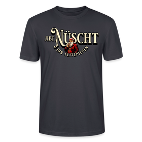 JIBT NÜSCHT IHR FLITZPIEPEN - Unisex Bio T-Shirt - Dunkles Graublau
