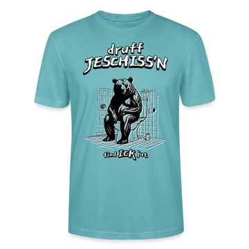DRUFF JESCHISS'N-Unisex T-Shirt BIO - Pastelltürkis