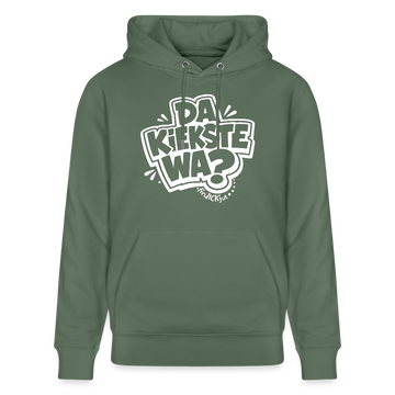 DA KIEKSTE WA?-Unisex Bio-Hoodie-mit Berliner Spruch - Tanngrün
