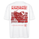 SEI KNORKE - BACKPRINT - Unisex Oversize Bio-T-Shirt - Weiß