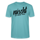 Berlin Shirt-NÜSCHT DARF ICK-Unisex T-Shirt - Pastelltürkis