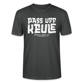 Berliner Spruch-PASS UFF KEULE-Unisex T-Shirt mit Berliner Schnauze - Anthrazit
