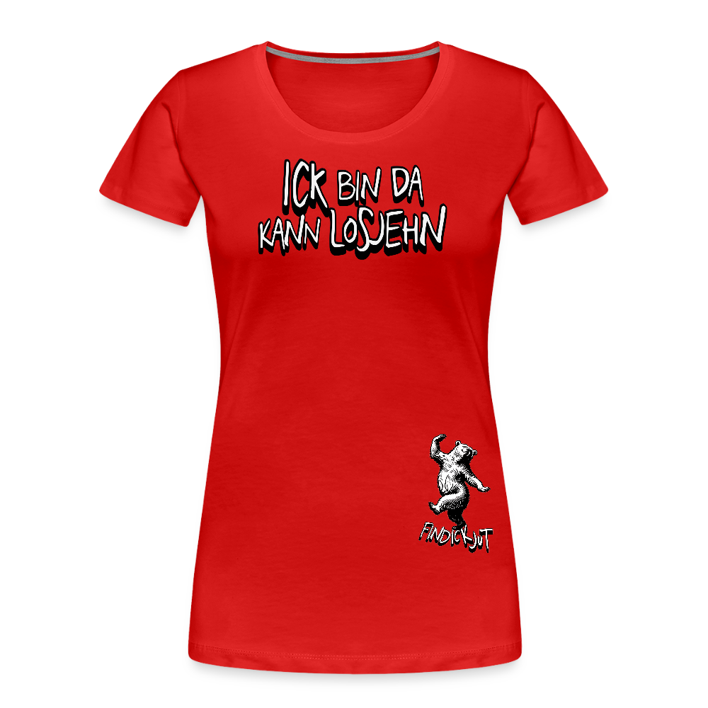 ICK BIN DA-Frauen Premium Bio T-Shirt - Rot
