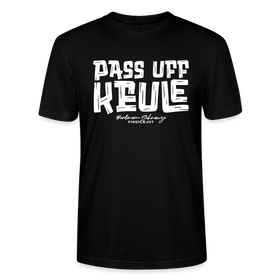 Berliner Spruch-PASS UFF KEULE-Unisex T-Shirt mit Berliner Schnauze - Schwarz