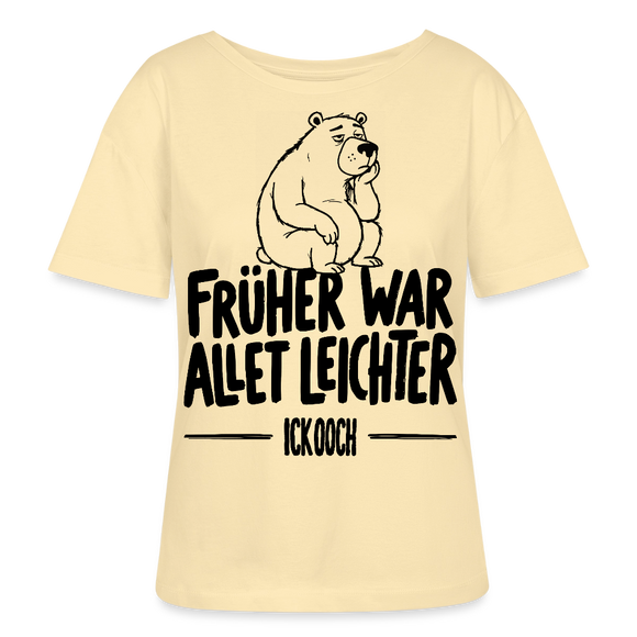 FRÜHER WAR ALLET LEICHTER-ICK OOCH-Rundhals Frauen Bio-T-Shirt - Creme