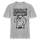 Berlin Shirt-ICK GLOOB ET HACKT-RELAXED FIT Unisex Organic T-Shirt - Grau meliert