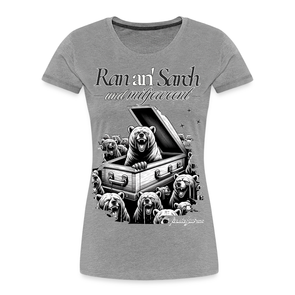 Ran an Sarch-Frauen Premium Bio T-Shirt II - Grau meliert