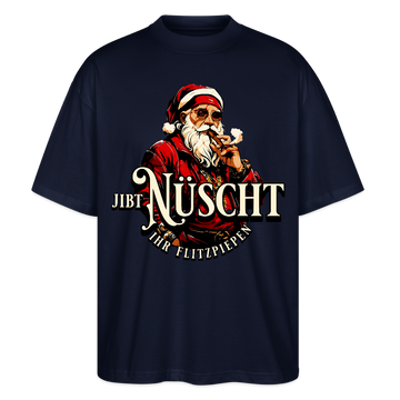 JIBT NÜSCHT IHR FLITZPIEPEN - Unisex Oversize Bio-T-Shirt - Navy