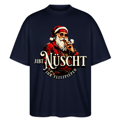 JIBT NÜSCHT IHR FLITZPIEPEN - Unisex Oversize Bio-T-Shirt - Navy