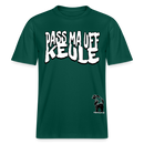 pass ma uff keule-Relaxed Fit Unisex Bio-T-Shirt II - Forest