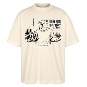 Berlin Souvenir mit Spruch-NEESE-Oversized Unisex Bio T-Shirt - Natur