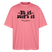 Berliner Gelassenheit-ET IS WIE'T IS-Oversized Unisex Bio T-Shirt - Pink 