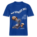 WAT KIEKSTN SO?-Relaxed Fit Unisex Bio-T-Shirt II - Dunkelblau