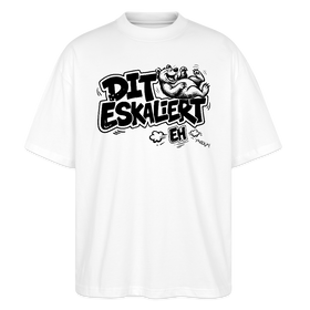 Berliner Schnauze-DIT ESKALIERT EH-Oversized Unisex Bio T-Shirt - Weiß